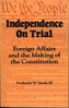 Independence on Trial