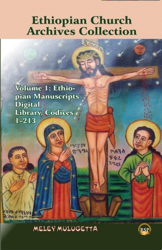 Ethiopian Church Archives Collection: Volume 1