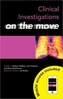 Clinical Investigations on the Move