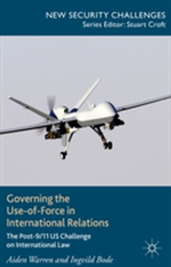 Governing the Use-of-Force in International Relations