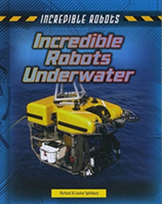 Incredible Robots Underwater