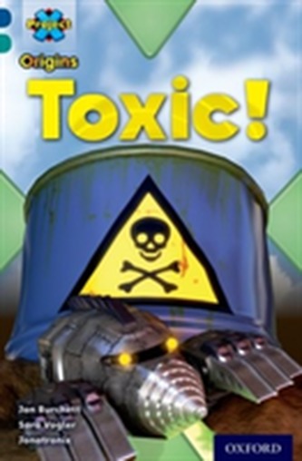 Project X Origins: Dark Blue Book Band, Oxford Level 16: Hidden Depths: Toxic!