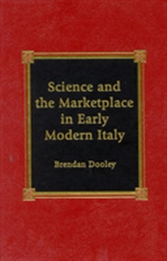 Science and the Marketplace in Early Modern Italy