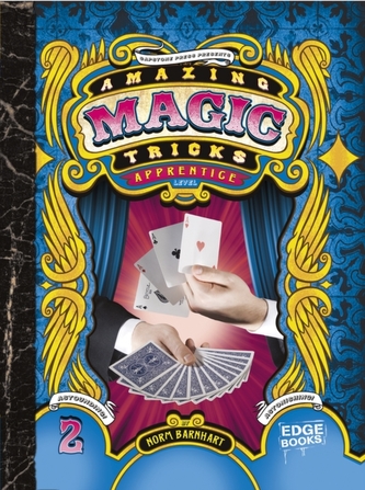 Amazing Magic Tricks: Apprentice Level