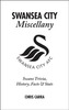 Swansea City Miscellany