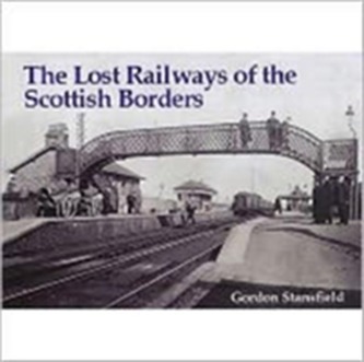 Lost Railways of the Scottish Borders