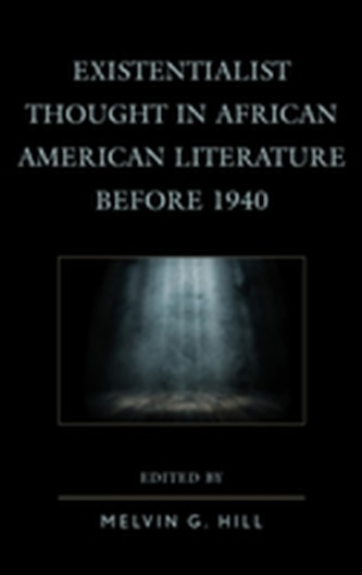 Existentialist Thought in African American Literature before 1940