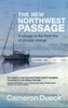 The New Northwest Passage