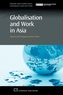Globalisation and Work in Asia