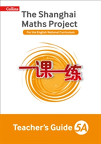 The Shanghai Maths Project Teacher's Guide Year 5A
