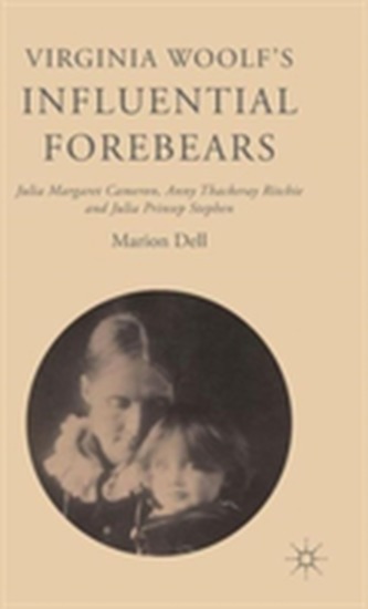 Virginia Woolf's Influential Forebears