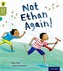 Oxford Reading Tree Story Sparks: Oxford Level 7: Not Ethan Again!