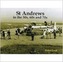 St Andrews in the 50s, 60s and 70s