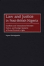 Law and Justice in Post-British Nigeria