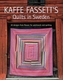 Kaffe Fassett's Quilts in Sweden