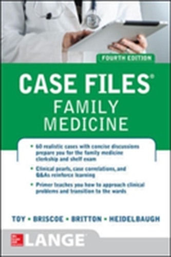 Case Files Family Medicine, Fourth Edition