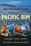 Wild Side Guide to Vancouver Island's Pacific Rim