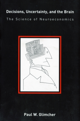 Decisions, Uncertainty, and the Brain