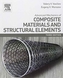 Advanced Mechanics of Composite Materials and Structural Elements