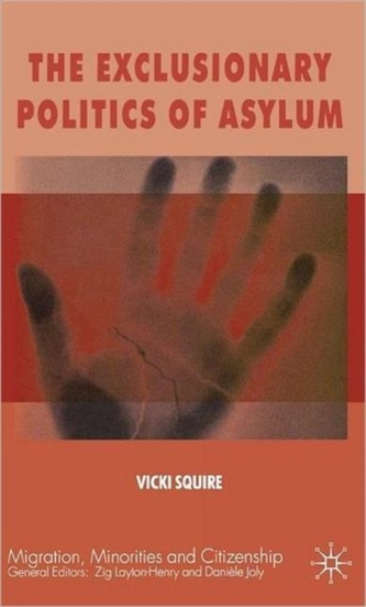 The Exclusionary Politics of Asylum