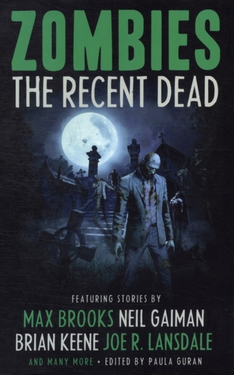Zombies: The Recent Dead