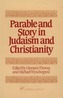 Parable and Story in Judaism and Christianity