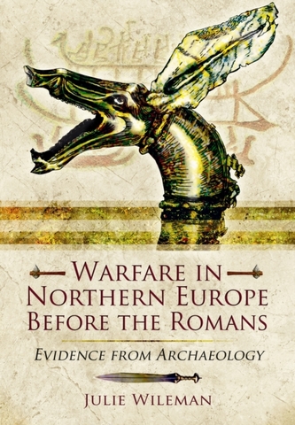 Warfare in Northern Europe Before the Romans