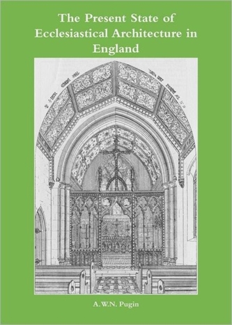 The Present State of Ecclesiastical Architecture in England