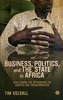 Business, Politics, and the State in Africa