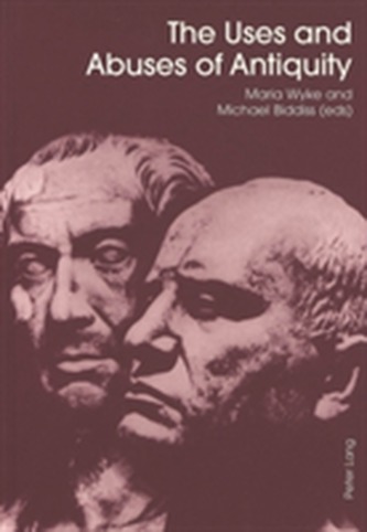 The Uses and Abuses of Antiquity
