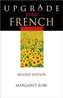 Upgrade Your French, Second Edition