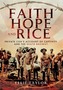 Faith, Hope and Rice