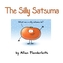 The Silly Satsuma