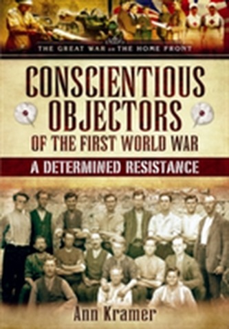 Conscientious Objectors of the First World War