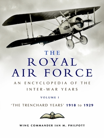 The The Royal Air Force 1918 to 1939