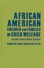 African American Children and Families in Child Welfare