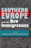 Southern Europe and the New Immigrations