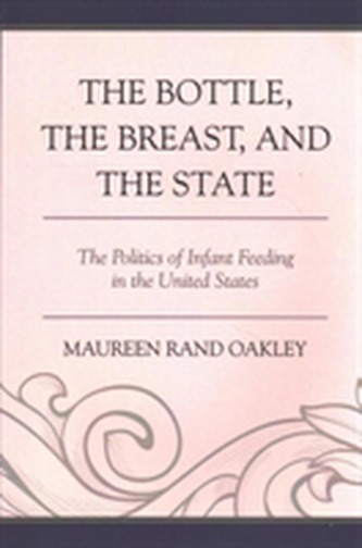 The Bottle, The Breast, and the State