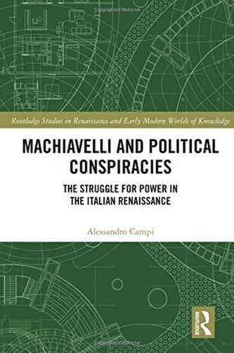 Machiavelli and Political Conspiracies