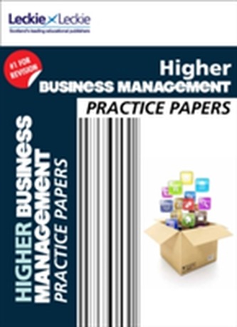 CfE Higher Business Management Practice Papers for SQA Exams