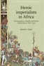 Heroic Imperialists in Africa