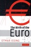 The Birth of the Euro