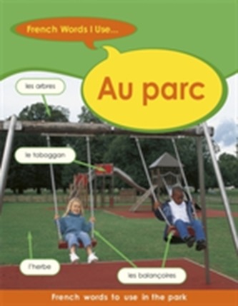 French Words I Use: Au Parc