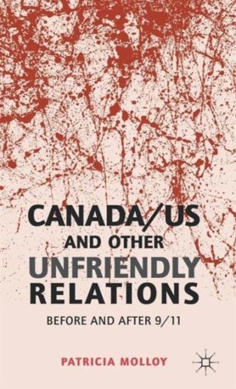 Canada/US and Other Unfriendly Relations