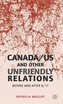 Canada/US and Other Unfriendly Relations