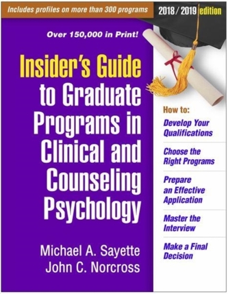 Insider's Guide to Graduate Programs in Clinical and Counseling Psychology