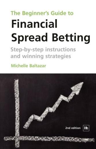 The Beginner's Guide to Financial Spread Betting