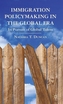 Immigration Policymaking in the Global Era