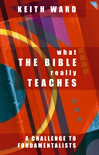 What the Bible Really Teaches