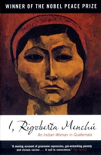 I, Rigoberta Menchu
